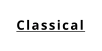 Classical