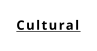 Cultural