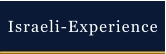 Israeli-Experience