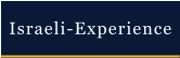 Israeli-Experience