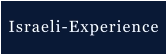 Israeli-Experience
