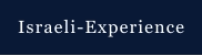 Israeli-Experience