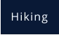 Hiking