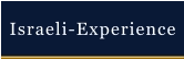 Israeli-Experience